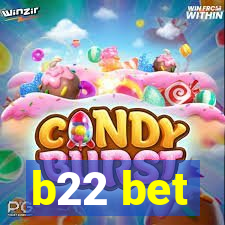 b22 bet