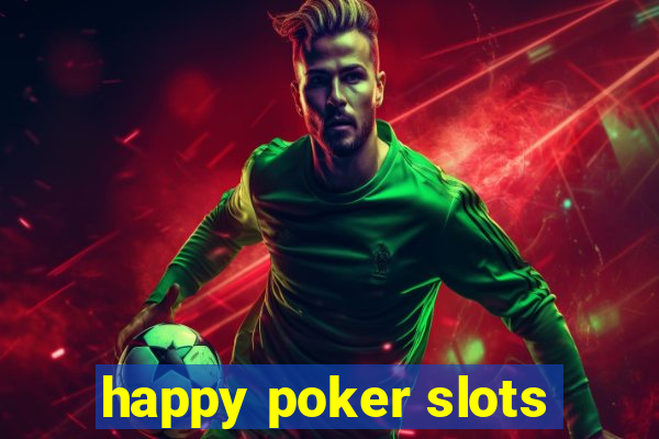 happy poker slots