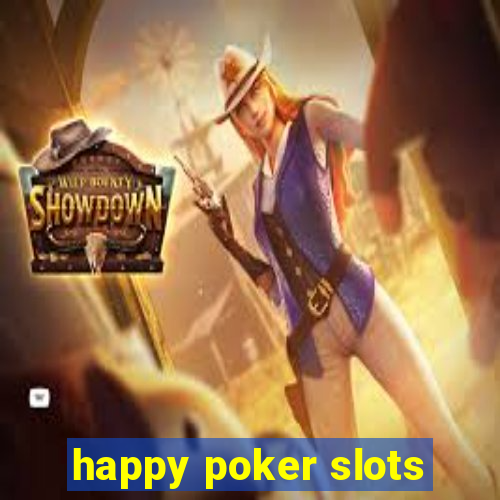 happy poker slots