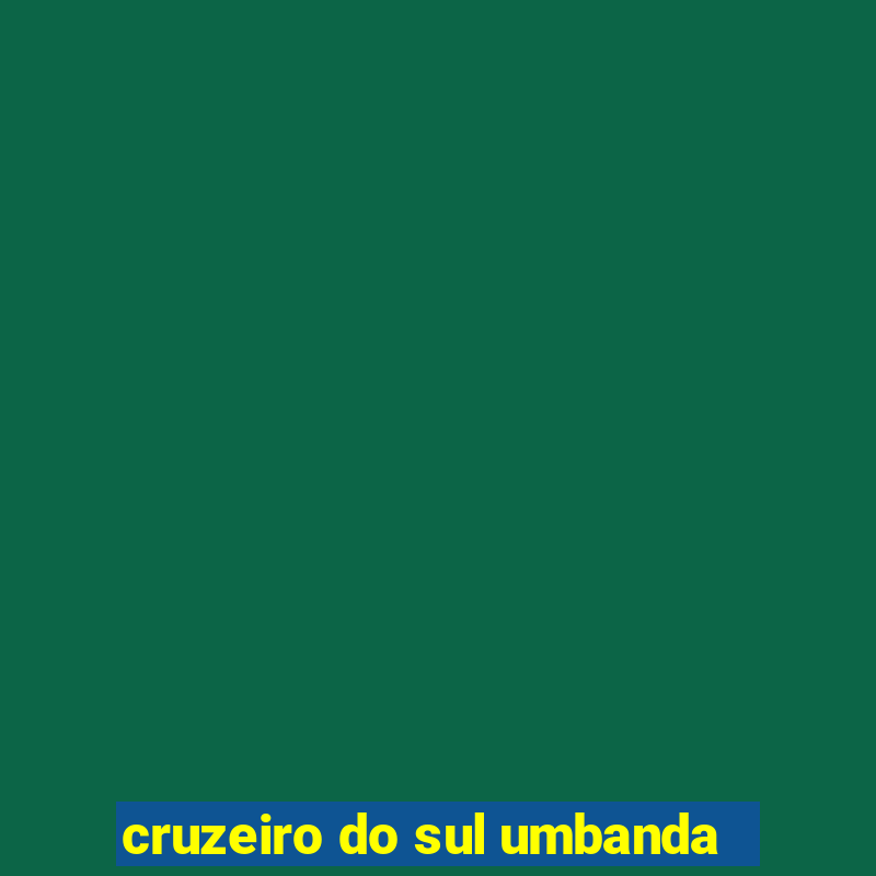 cruzeiro do sul umbanda