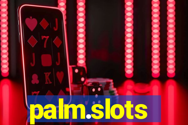 palm.slots