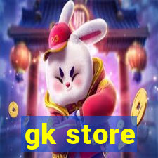 gk store