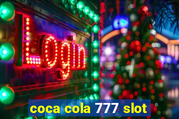 coca cola 777 slot