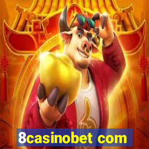 8casinobet com