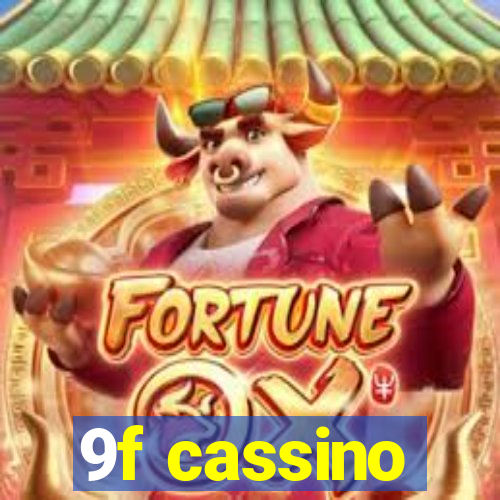 9f cassino