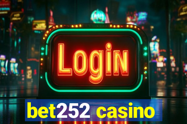 bet252 casino