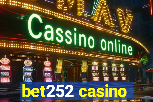 bet252 casino