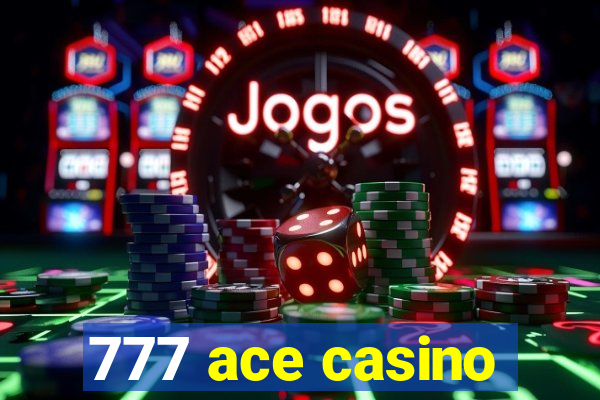 777 ace casino