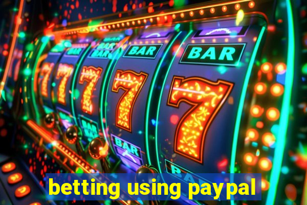 betting using paypal