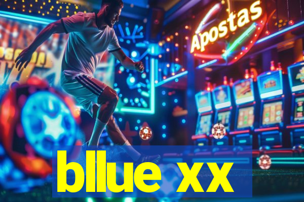 bllue xx