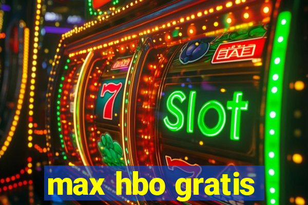 max hbo gratis