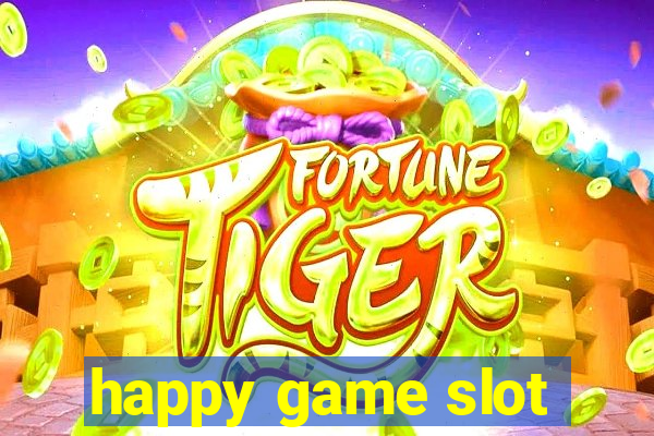 happy game slot