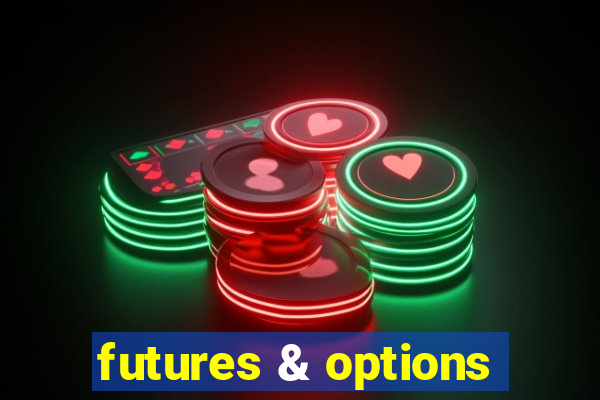 futures & options