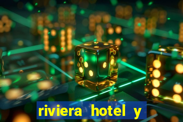 riviera hotel y casino las vegas