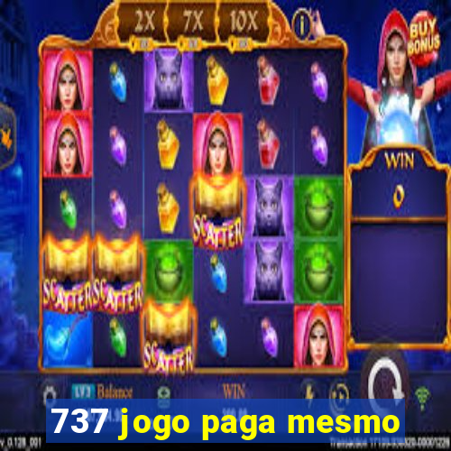 737 jogo paga mesmo