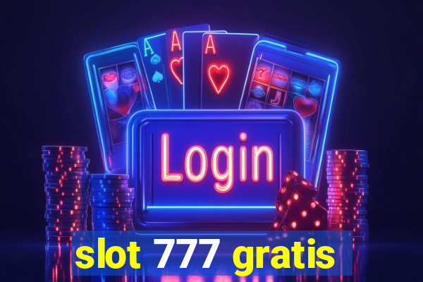 slot 777 gratis