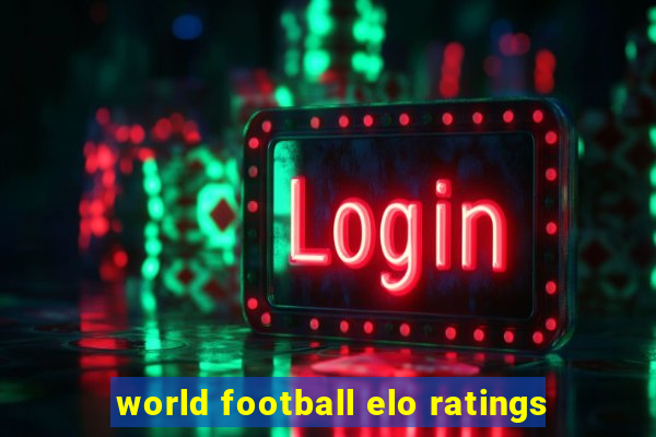 world football elo ratings