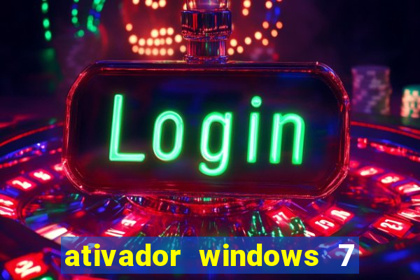 ativador windows 7 ultimate 64 bits download