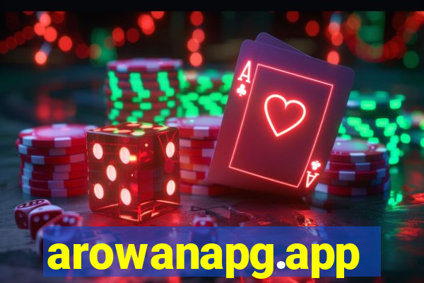 arowanapg.app