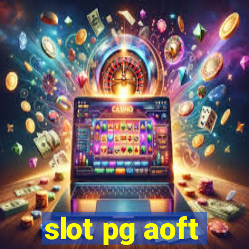 slot pg aoft