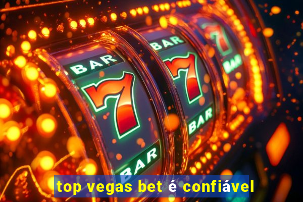 top vegas bet é confiável