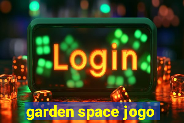 garden space jogo