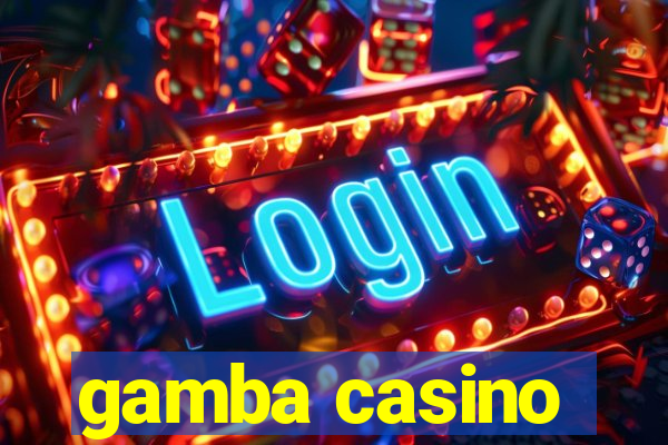 gamba casino