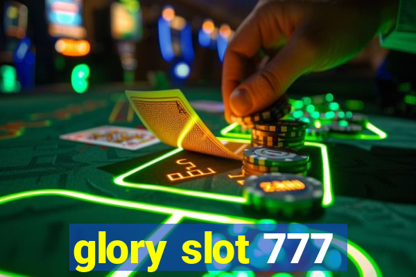 glory slot 777