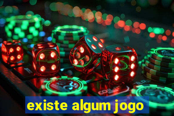 existe algum jogo