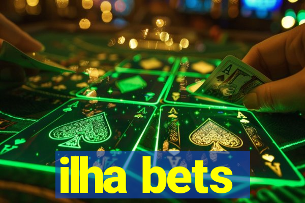 ilha bets