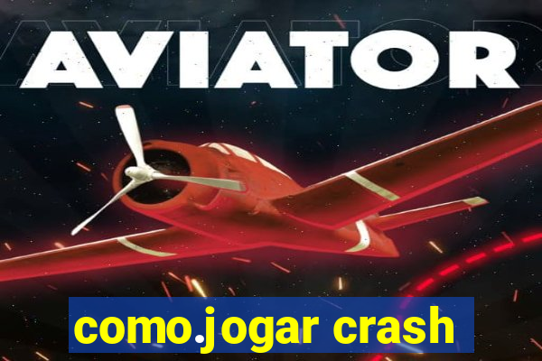 como.jogar crash