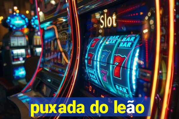 puxada do leão