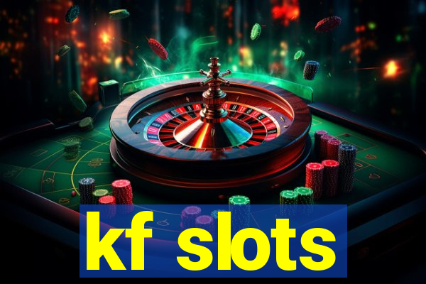 kf slots