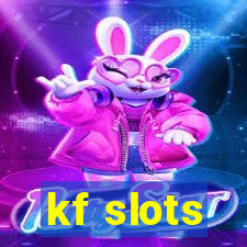 kf slots