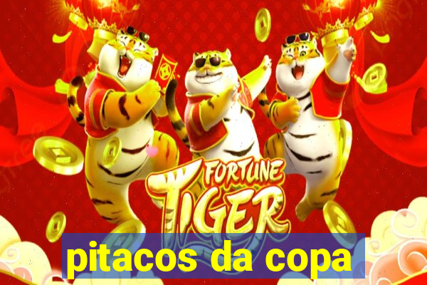 pitacos da copa