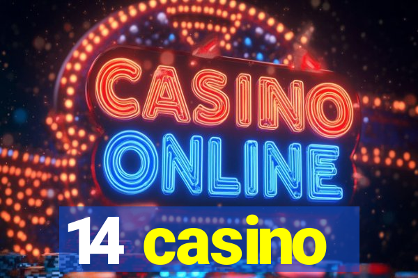 14 casino