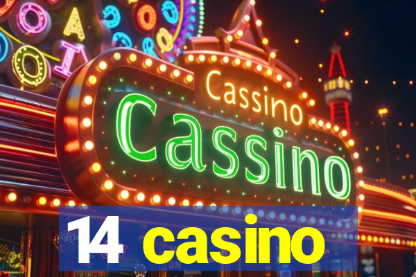 14 casino