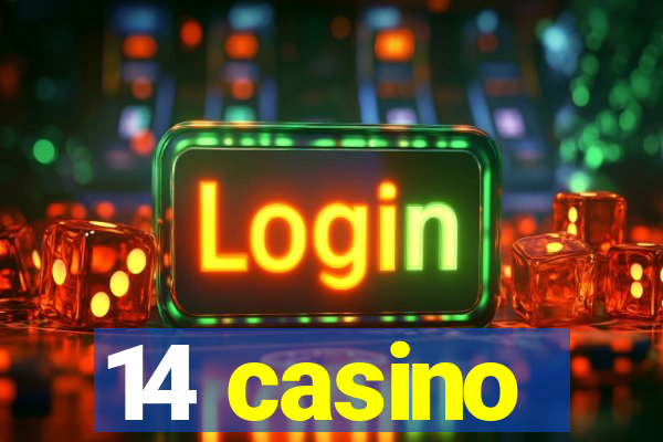 14 casino