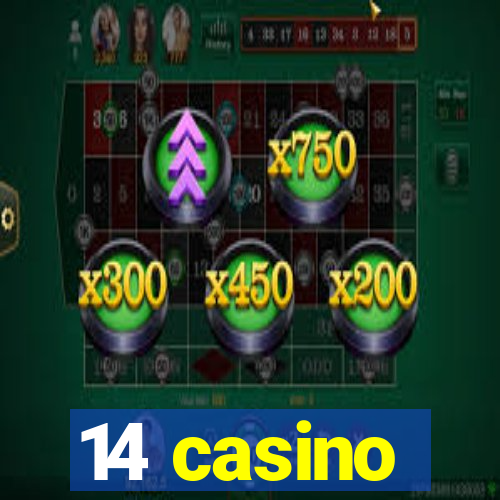 14 casino