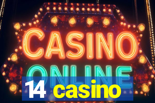 14 casino