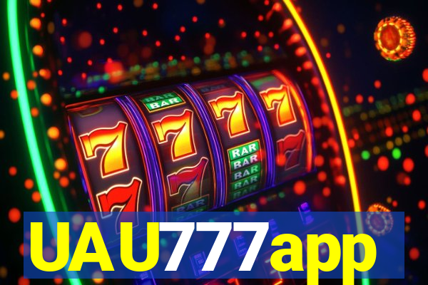 UAU777app