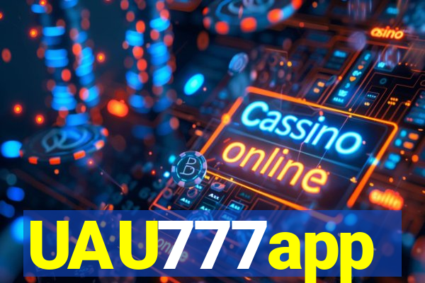 UAU777app