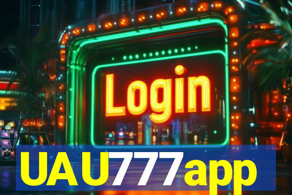 UAU777app