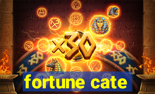 fortune cate