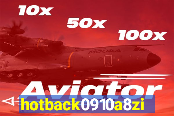 hotback0910a8zi.cc