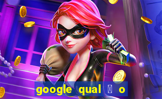 google qual 茅 o jogo de c****