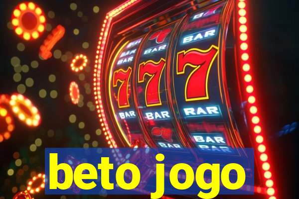 beto jogo