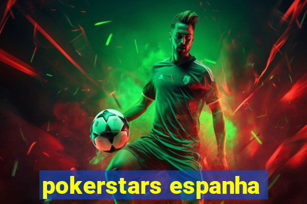 pokerstars espanha