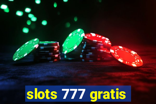 slots 777 gratis