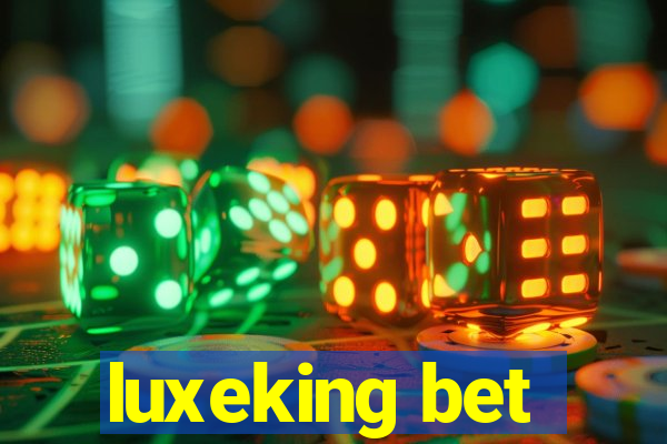 luxeking bet